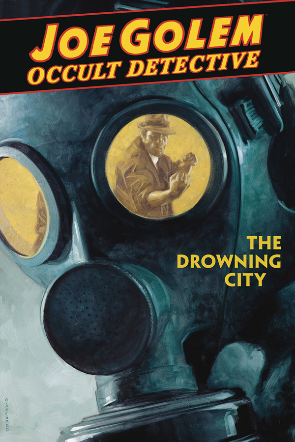 Joe Golem Occult Detective: The Drowning City