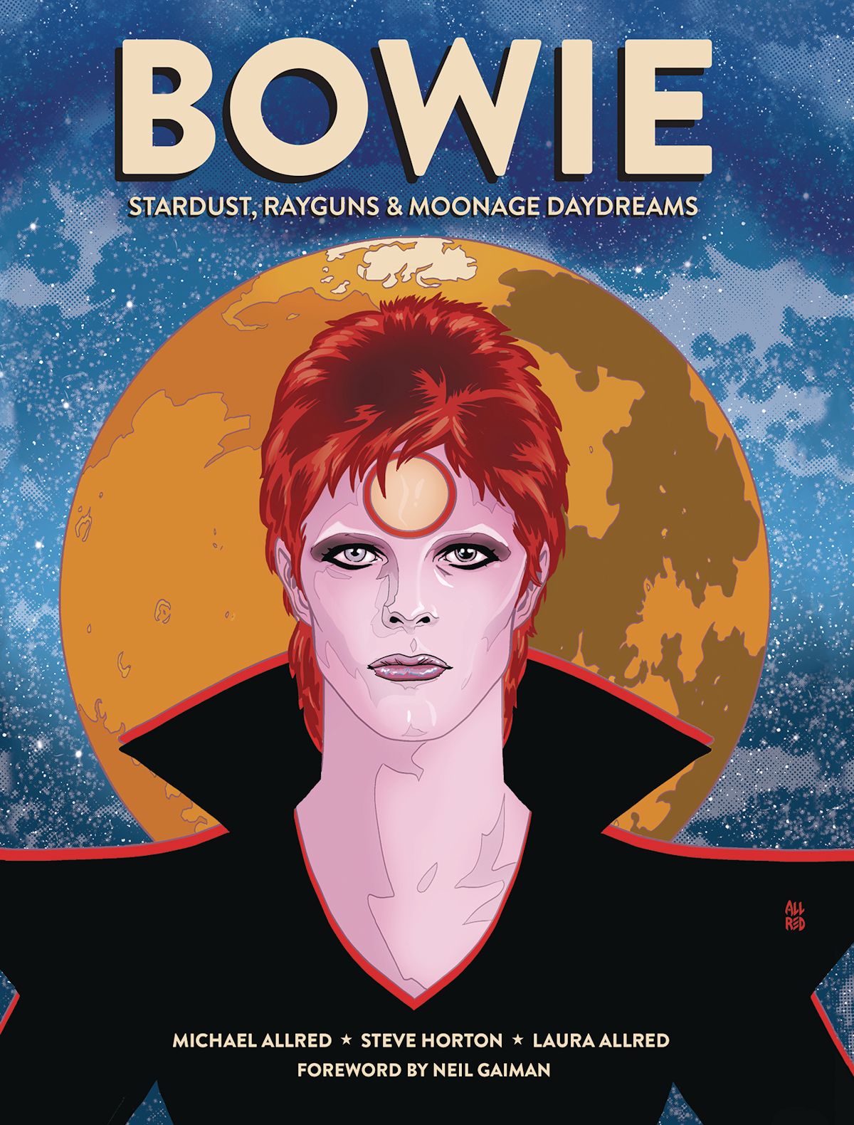 Bowie Stardust Rayguns & Moonage Daydreams Hardcover