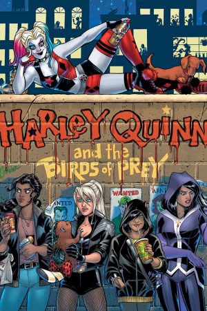 Harley Quinn and The Birds of Prey