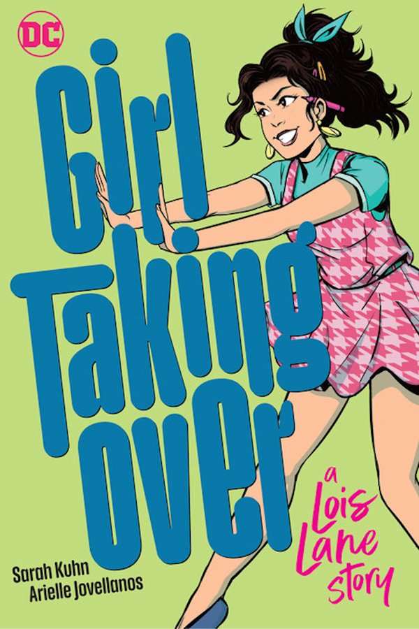 Girl Taking Over A Lois Lane Story (Graphic Novel)
