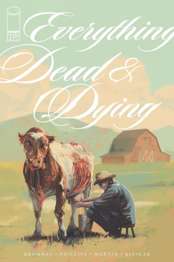 Everything Dead & Dying