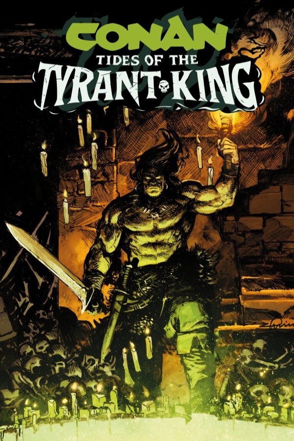 Conan The Barbarian Tides Of The Tyrant-King
